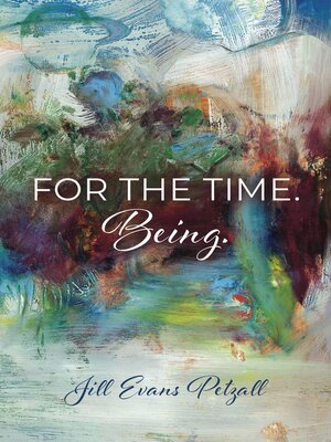 cover image of For the Time. Being.